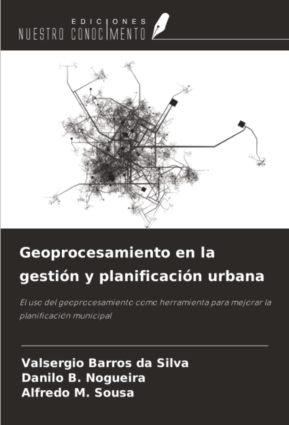 Geoprocesamiento en la gestión y planificación urbana Business & Technology