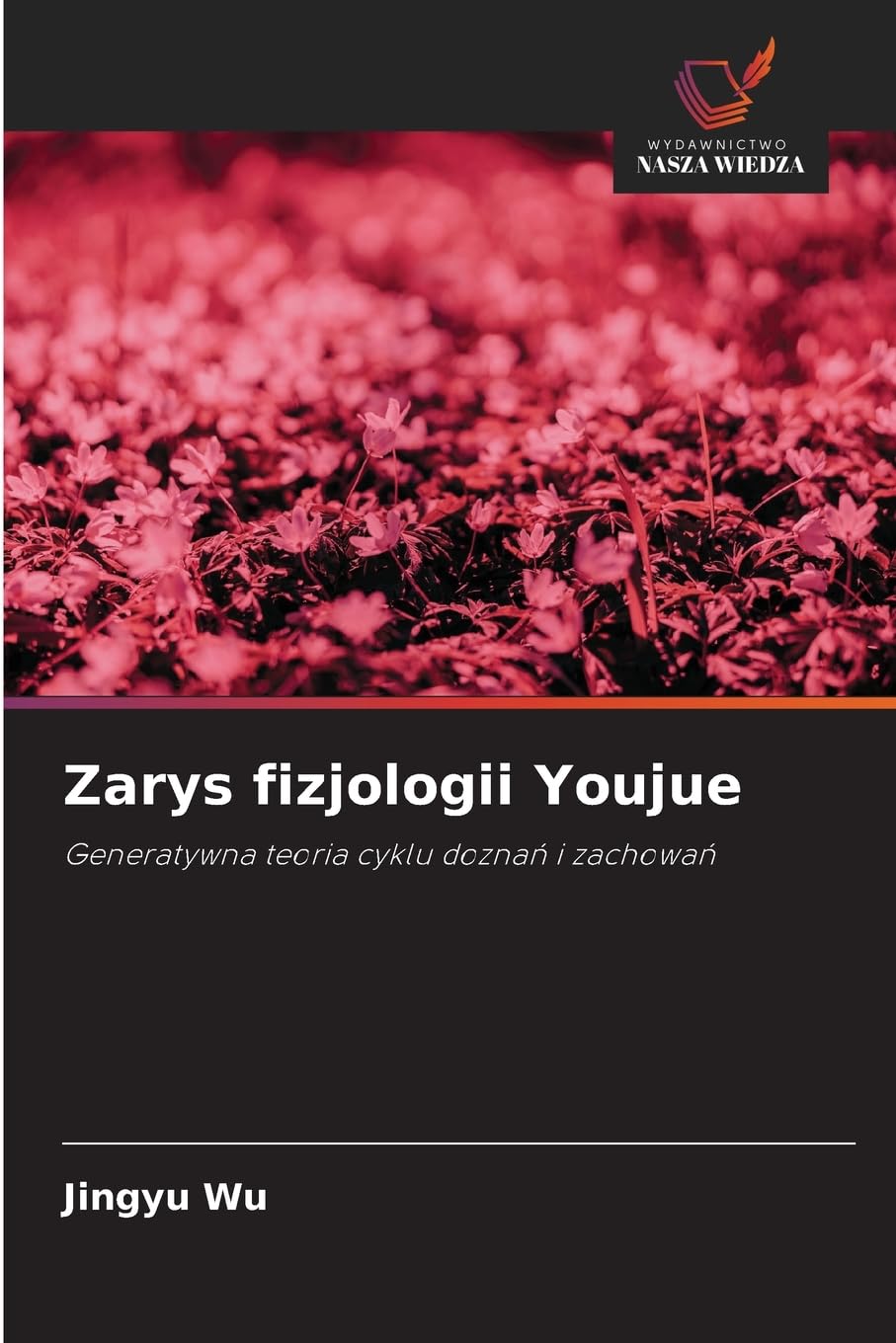 Zarys fizjologii Youjue Psychology