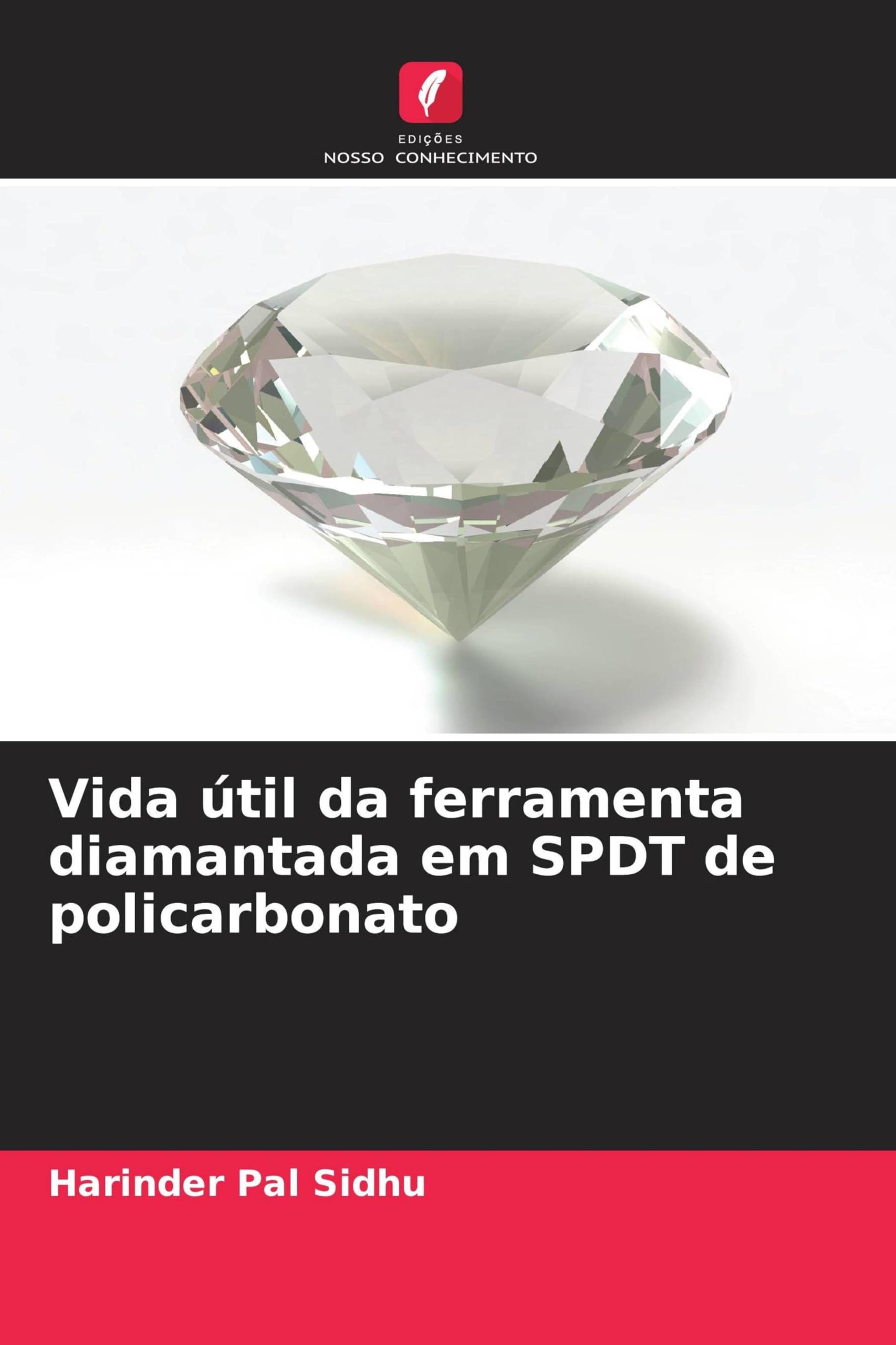 Vida útil da ferramenta diamantada em SPDT de policarbonato Business & Technology