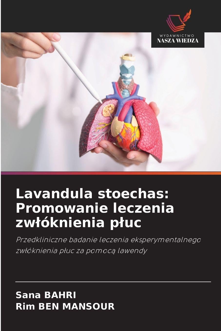 Lavandula stoechas: Promowanie leczenia zw¿óknienia p¿uc Natural Sciences