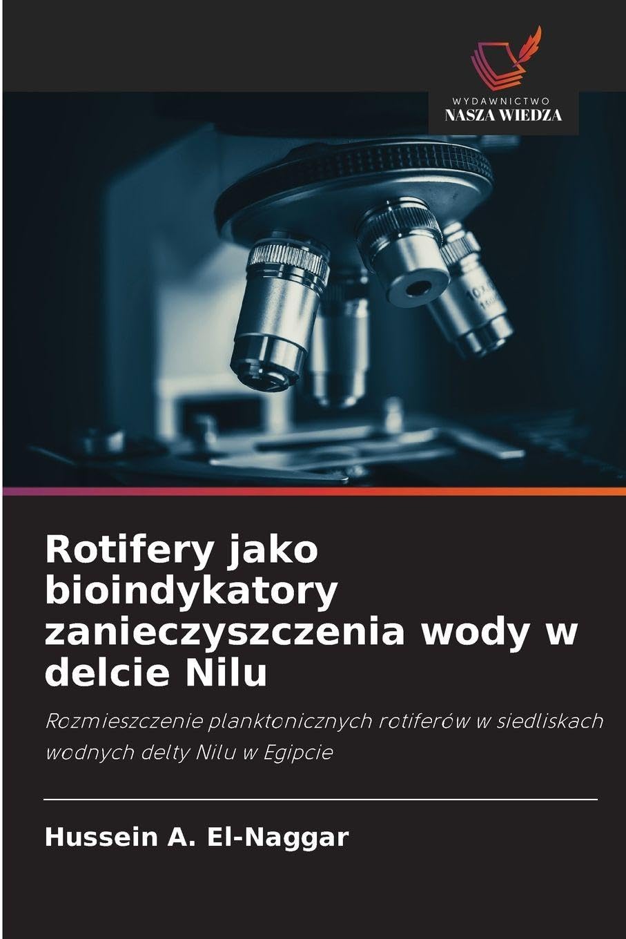 Rotifery jako bioindykatory zanieczyszczenia wody w delcie Nilu Natural Sciences
