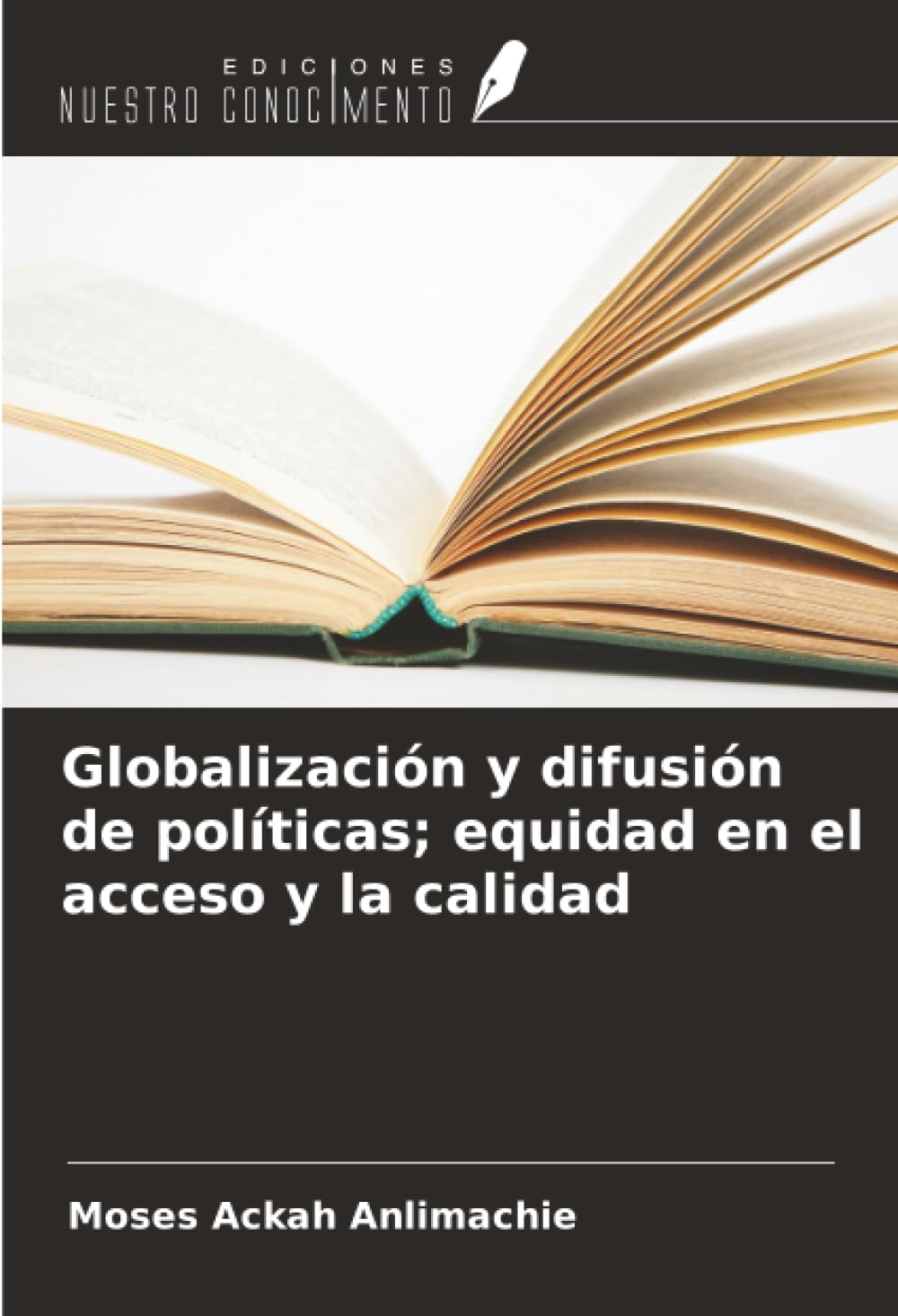 Globalización y difusión de políticas; equidad en el acceso y la calidad Education & Training