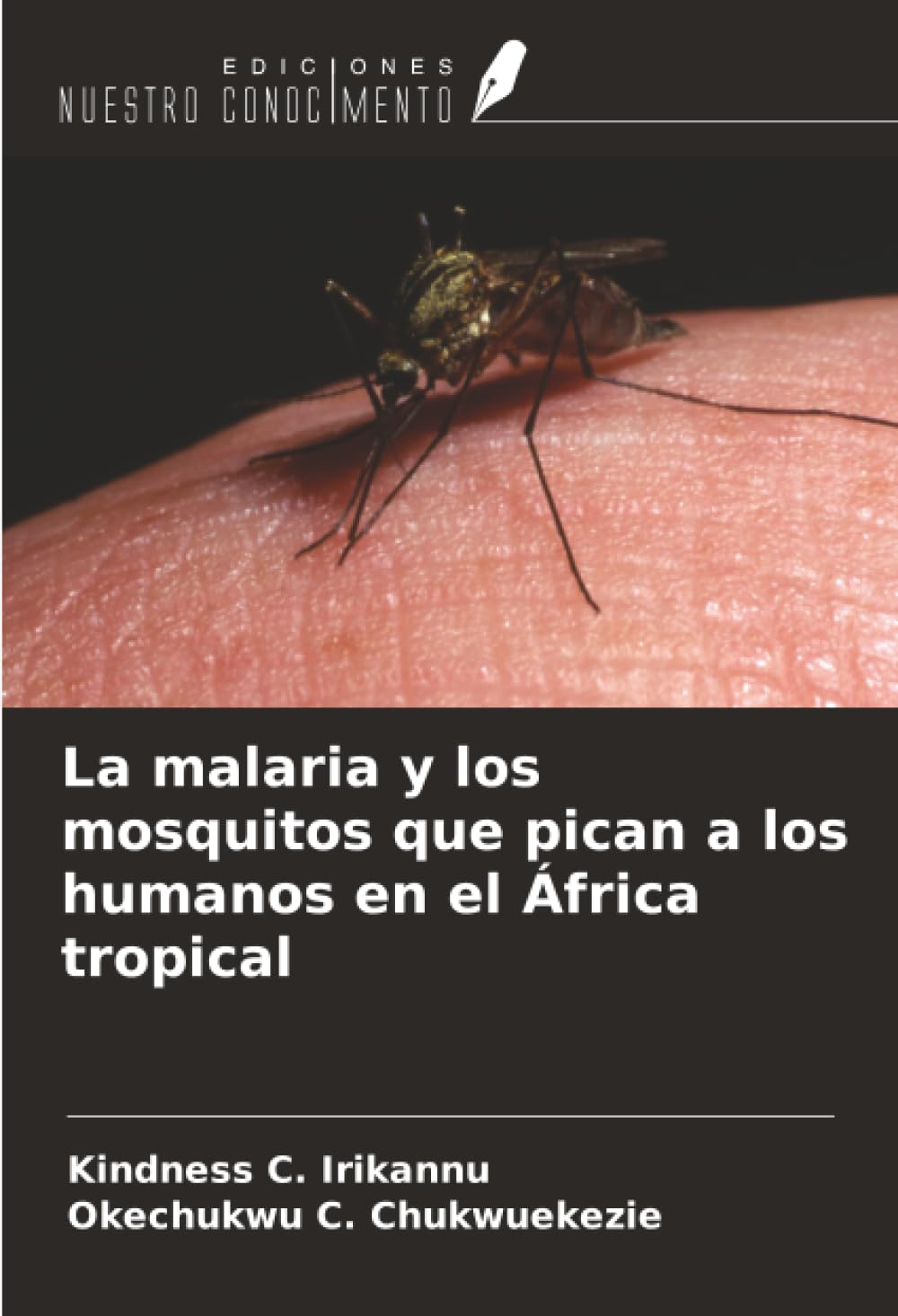 La malaria y los mosquitos que pican a los humanos en el África tropical Natural Sciences