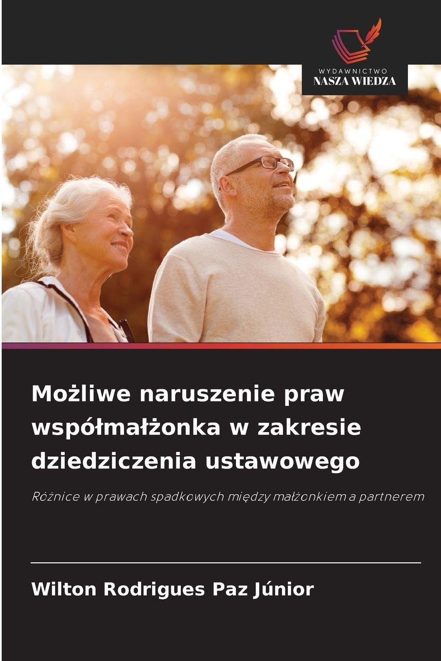 Mo¿liwe naruszenie praw wspó¿ma¿¿onka w zakresie dziedziczenia ustawowego Law