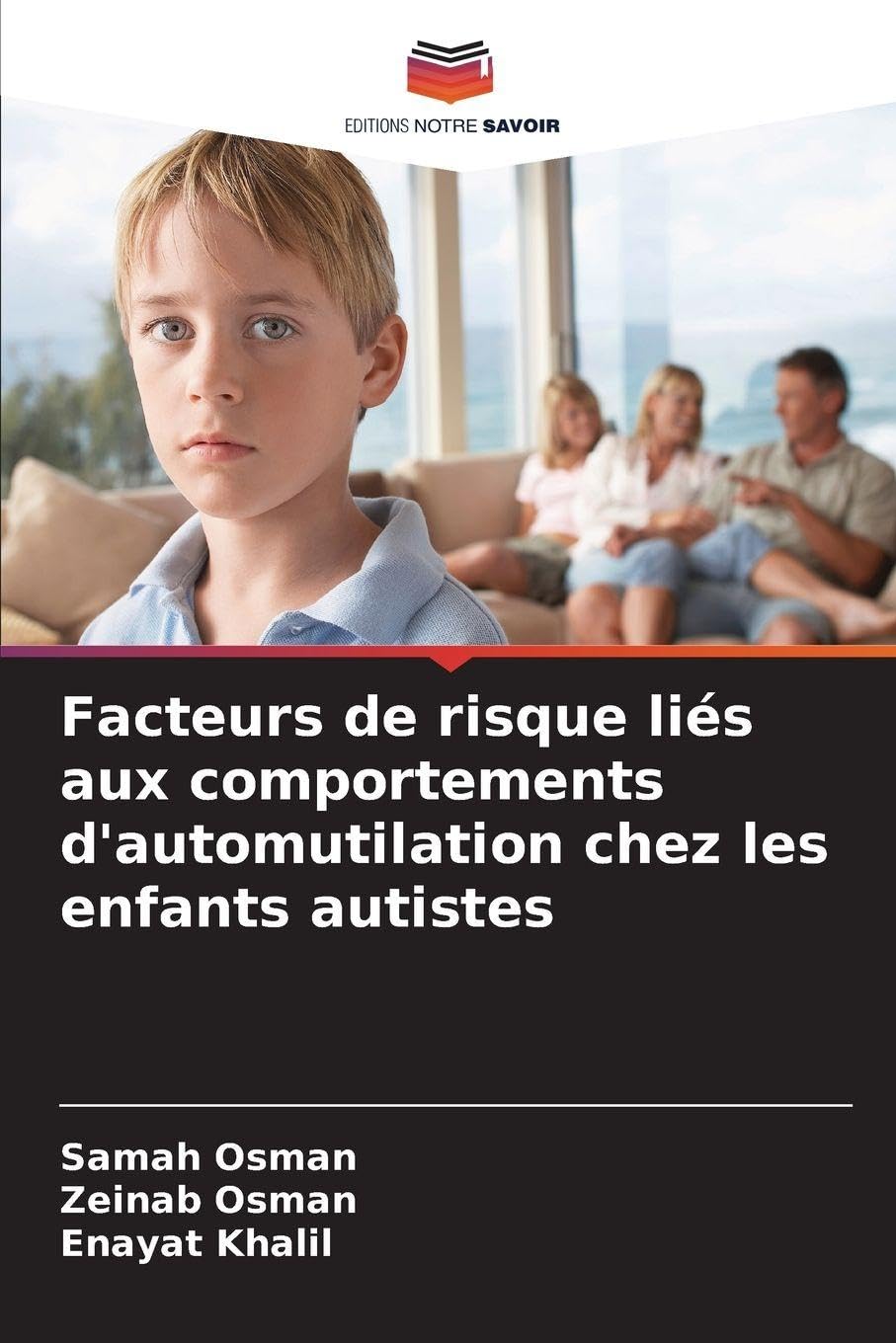 Facteurs de risque liés aux comportements d'automutilation chez les enfants autistes Psychology