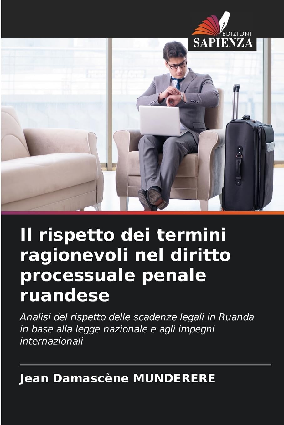 Il rispetto dei termini ragionevoli nel diritto processuale penale ruandese Law
