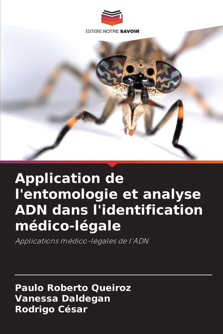 Application de l'entomologie et analyse ADN dans l'identification médico-légale Natural Sciences