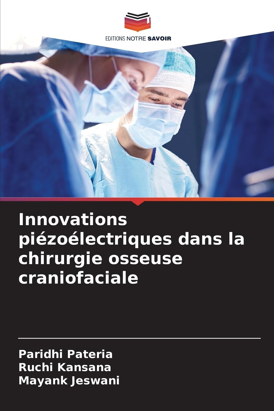 Innovations piézoélectriques dans la chirurgie osseuse craniofaciale Law