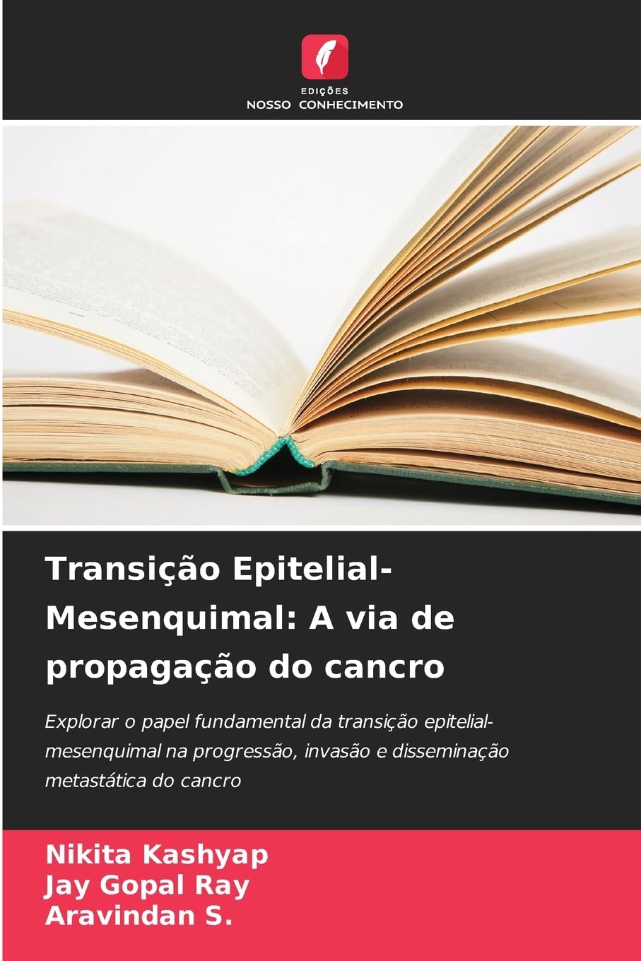 Transição Epitelial-Mesenquimal: A via de propagação do cancro Books