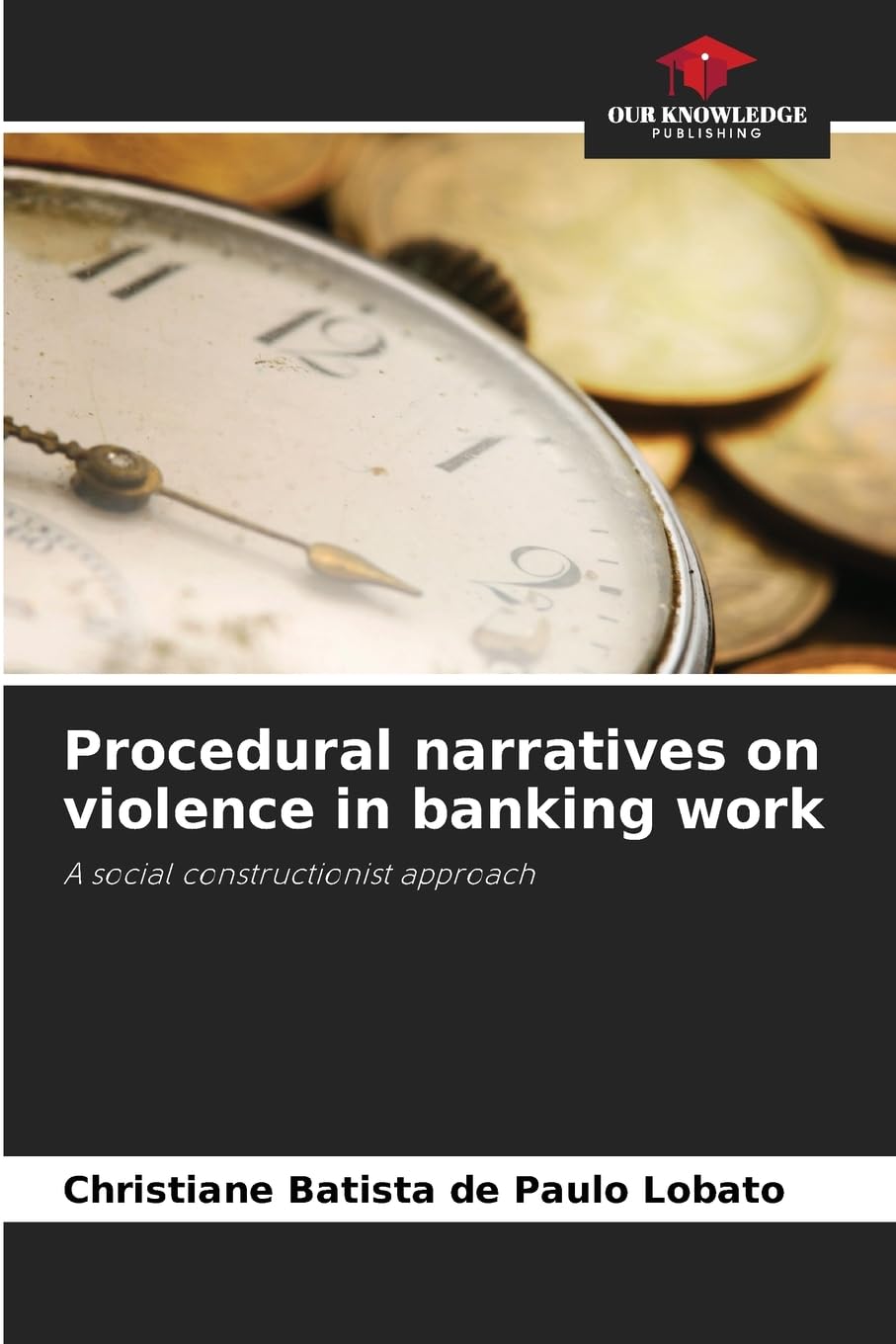 Procedural narratives on violence in banking work Law