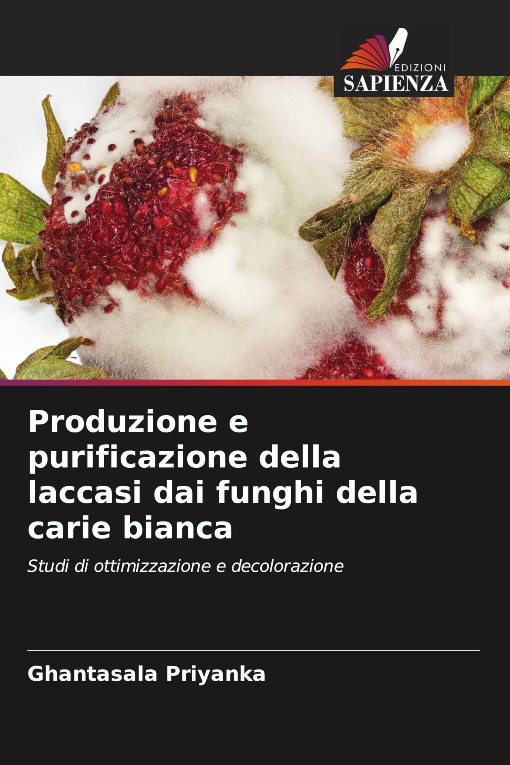 Produzione e purificazione della laccasi dai funghi della carie bianca Natural Sciences