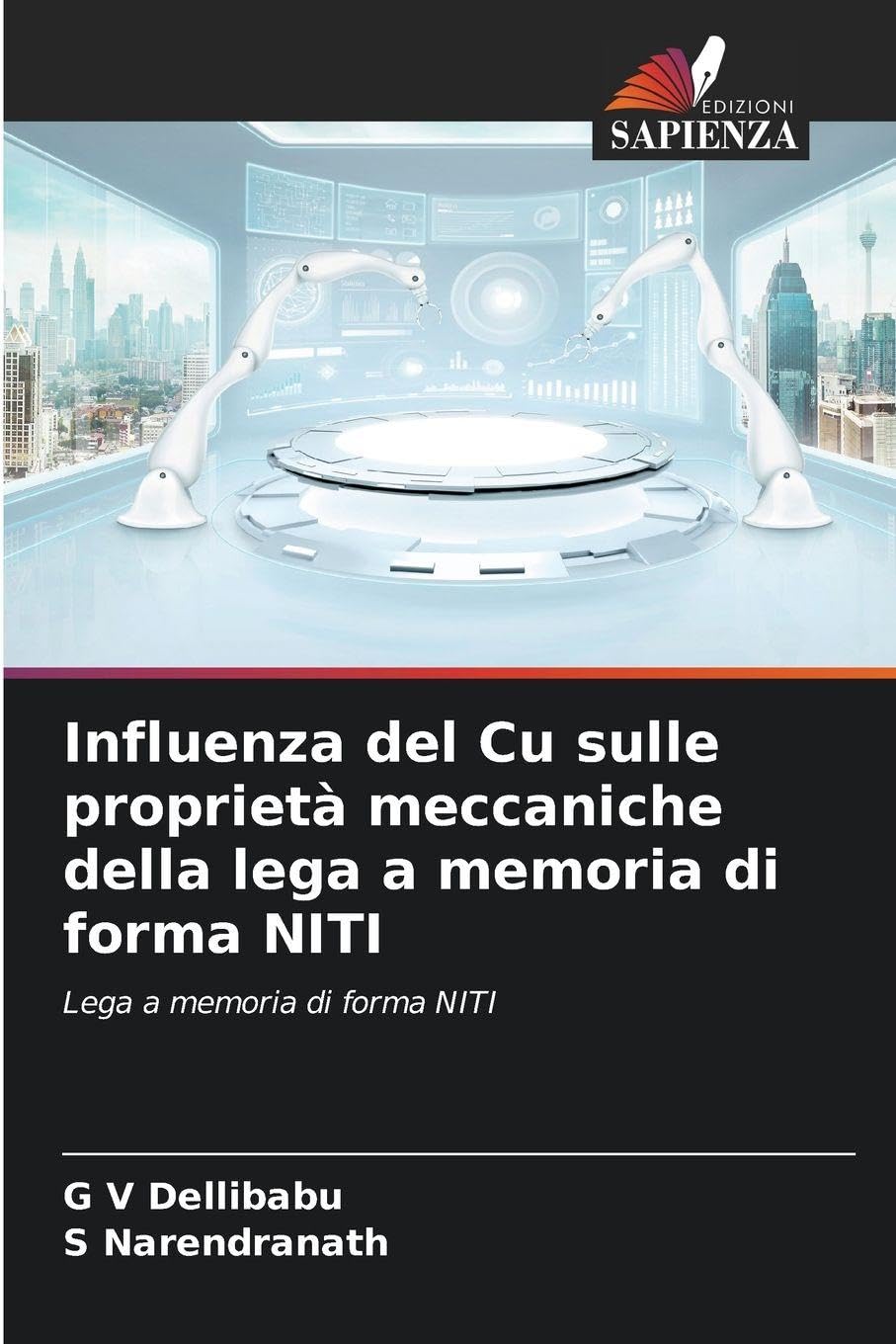 Influenza del Cu sulle proprietà meccaniche della lega a memoria di forma NITI Business & Technology