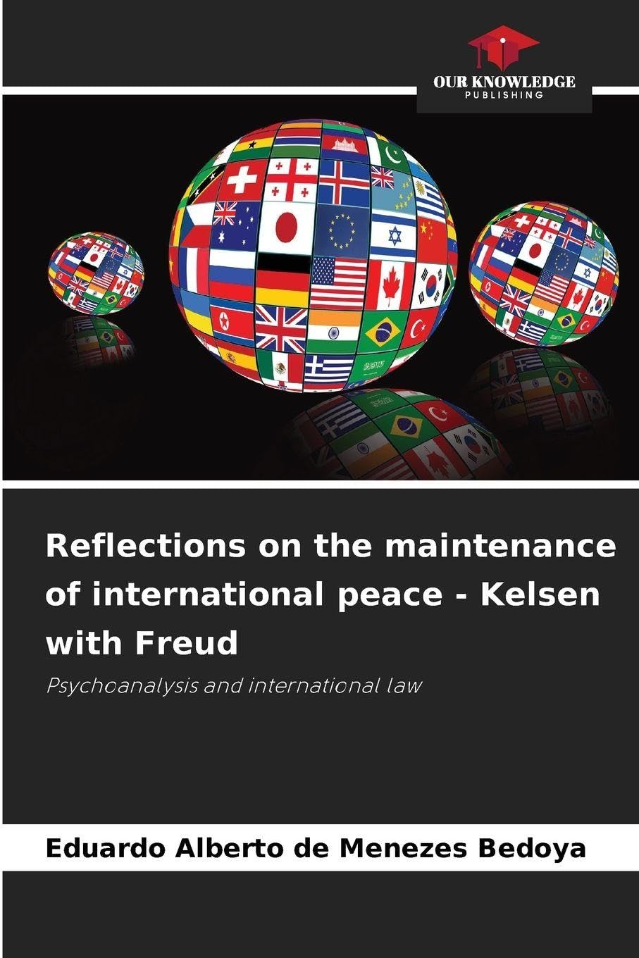 Reflections on the maintenance of international peace - Kelsen with Freud Philosophy