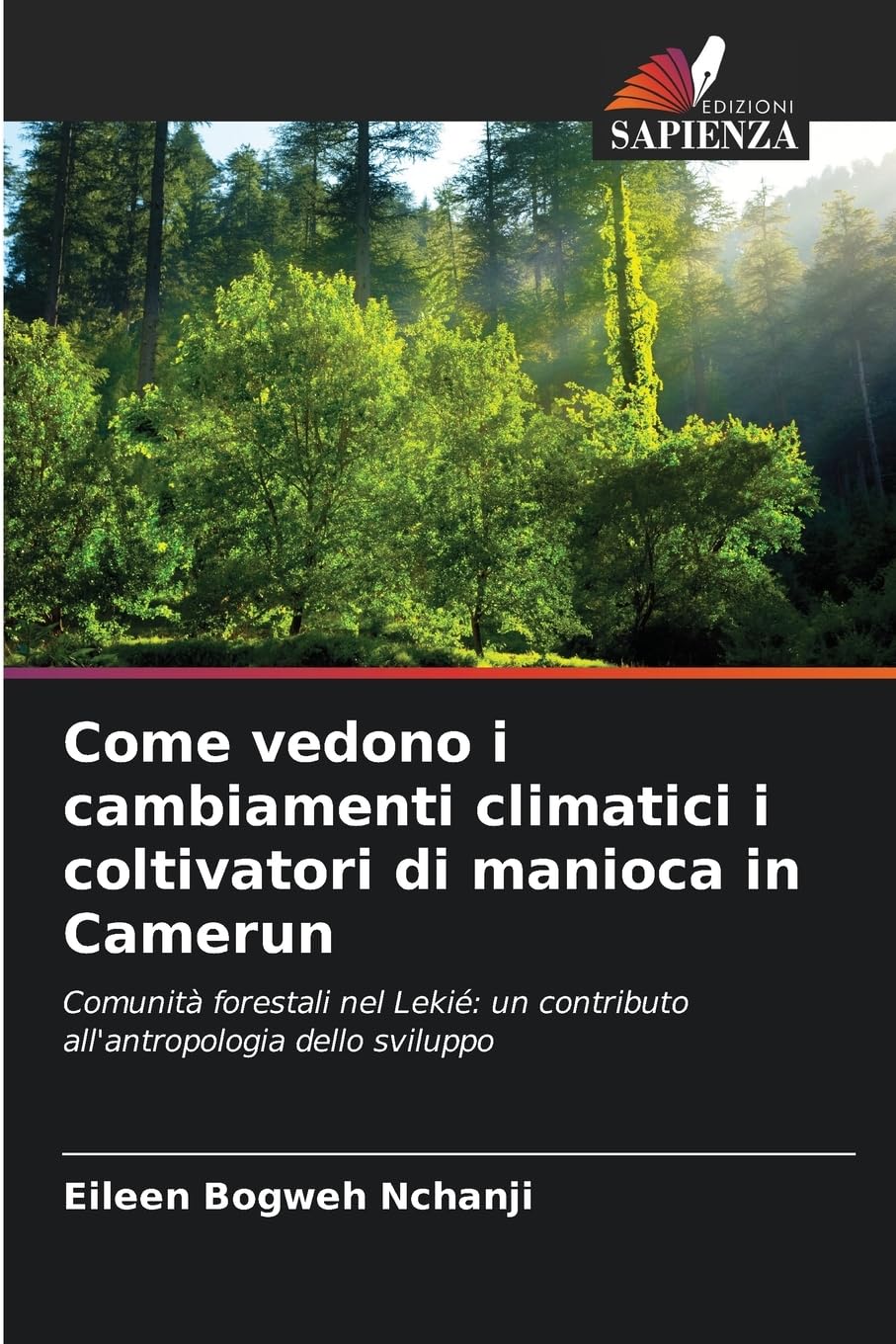 Come vedono i cambiamenti climatici i coltivatori di manioca in Camerun Law