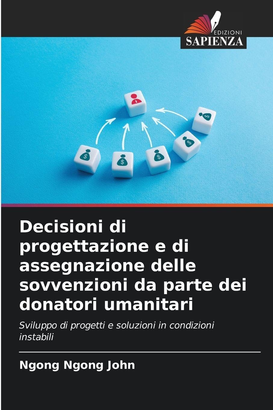 Decisioni di progettazione e di assegnazione delle sovvenzioni da parte dei donatori umanitari Law