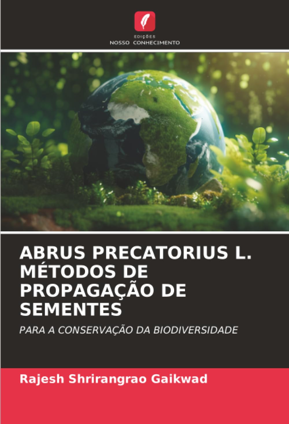 ABRUS PRECATORIUS L. MÉTODOS DE PROPAGAÇÃO DE SEMENTES Natural Sciences
