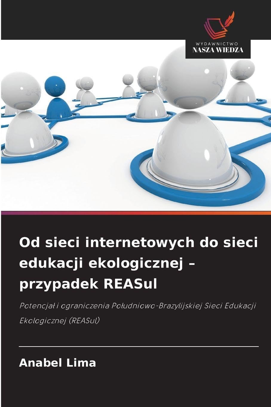 Od sieci internetowych do sieci edukacji ekologicznej - przypadek REASul Business, Finance & Career