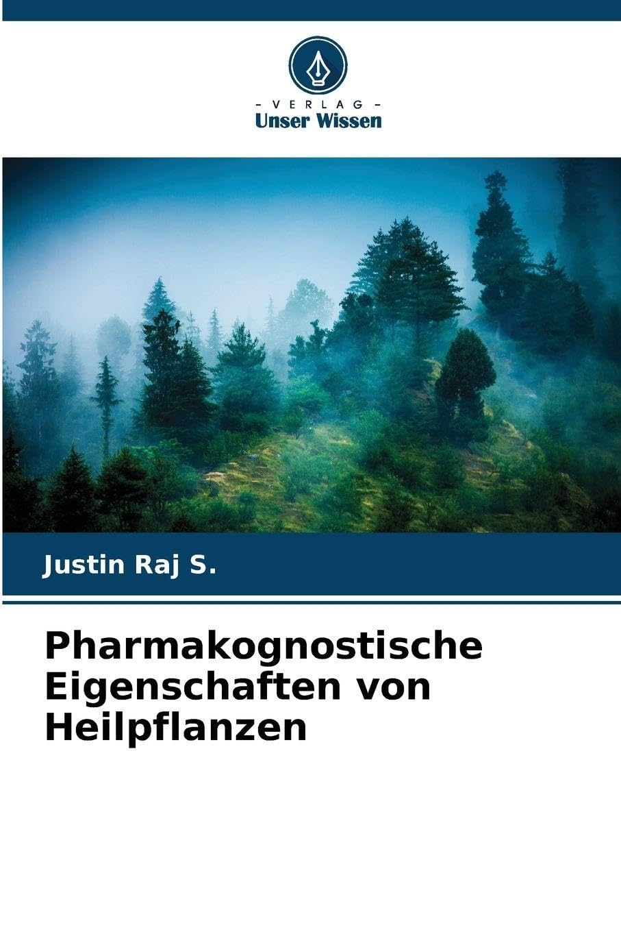 Pharmakognostische Eigenschaften von Heilpflanzen Medicine
