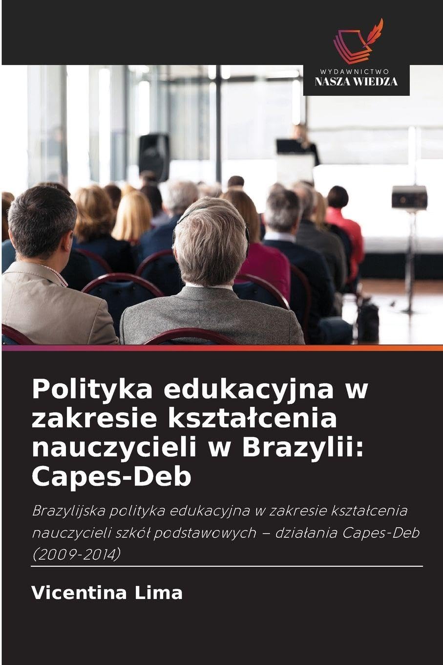 Polityka edukacyjna w zakresie kszta¿cenia nauczycieli w Brazylii: Capes-Deb Business, Finance & Career