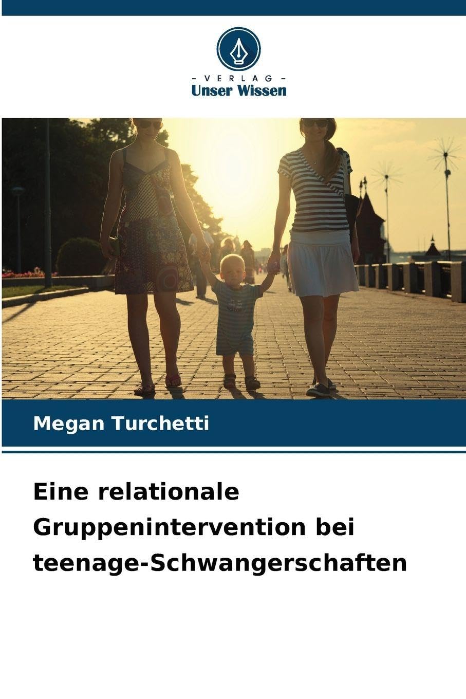 Eine relationale Gruppenintervention bei teenage-Schwangerschaften Psychology