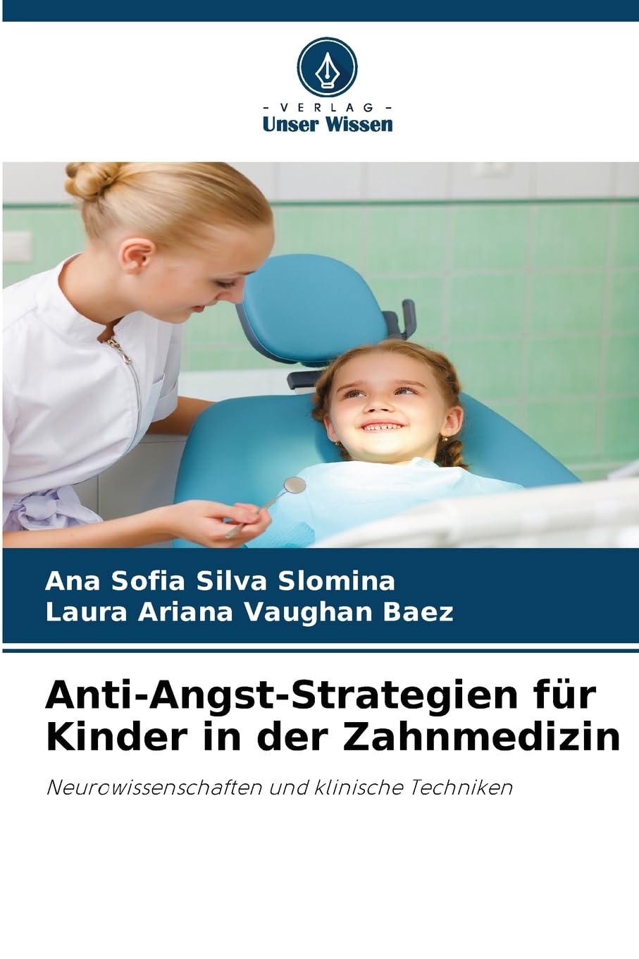 Anti-Angst-Strategien für Kinder in der Zahnmedizin Medicine