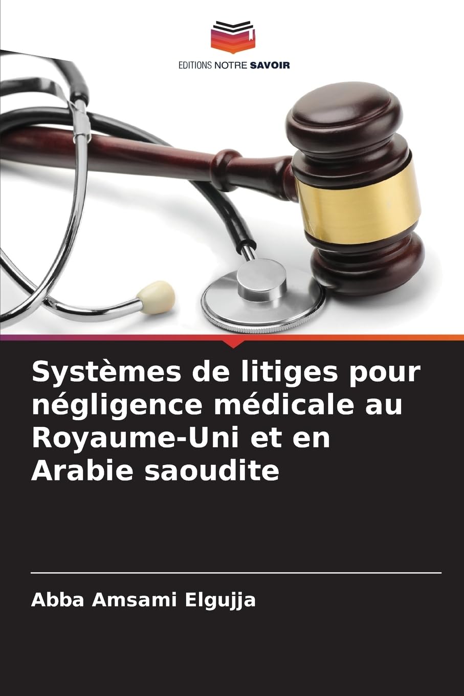 Systèmes de litiges pour négligence médicale au Royaume-Uni et en Arabie saoudite Law