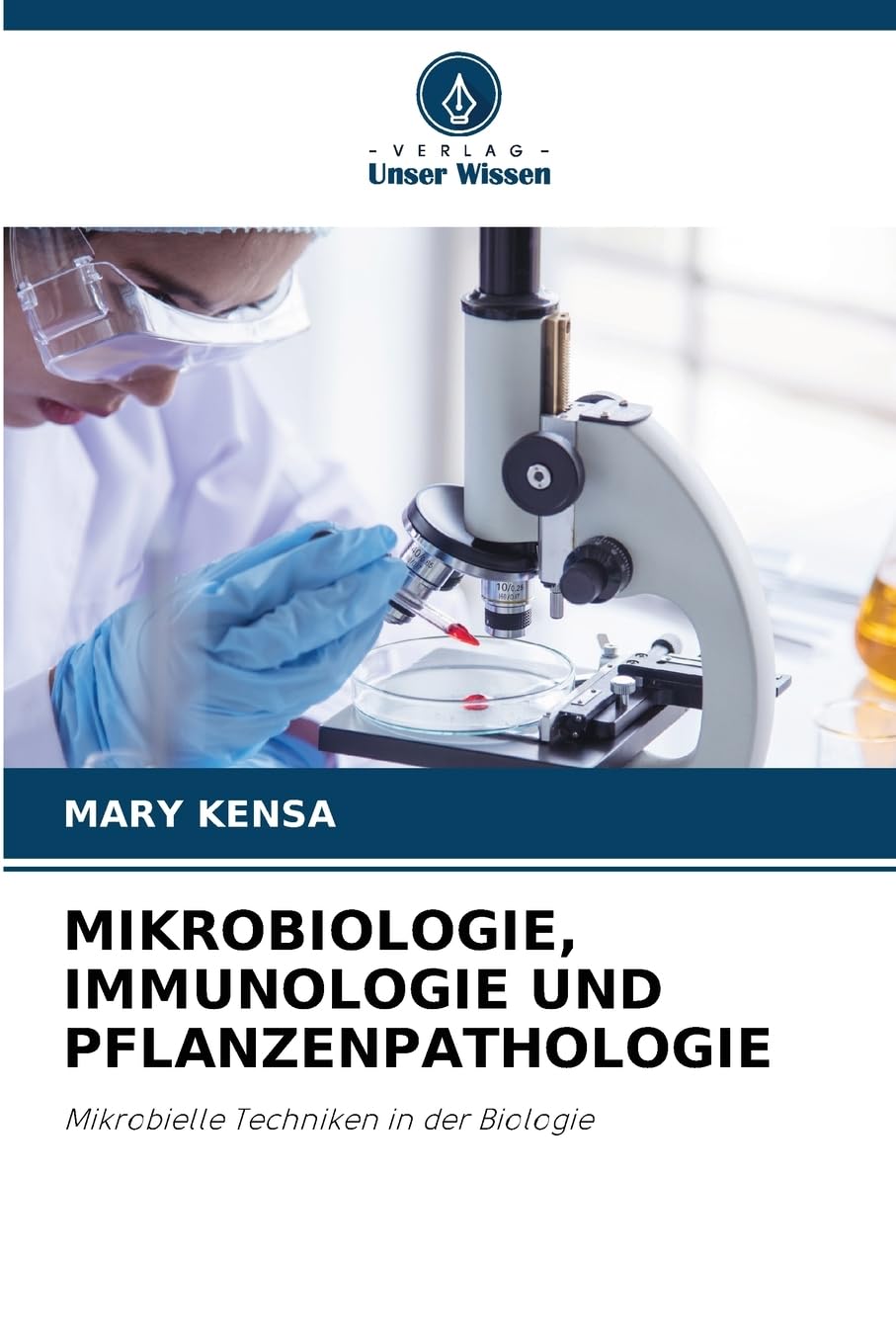 MIKROBIOLOGIE, IMMUNOLOGIE UND PFLANZENPATHOLOGIE Medicine