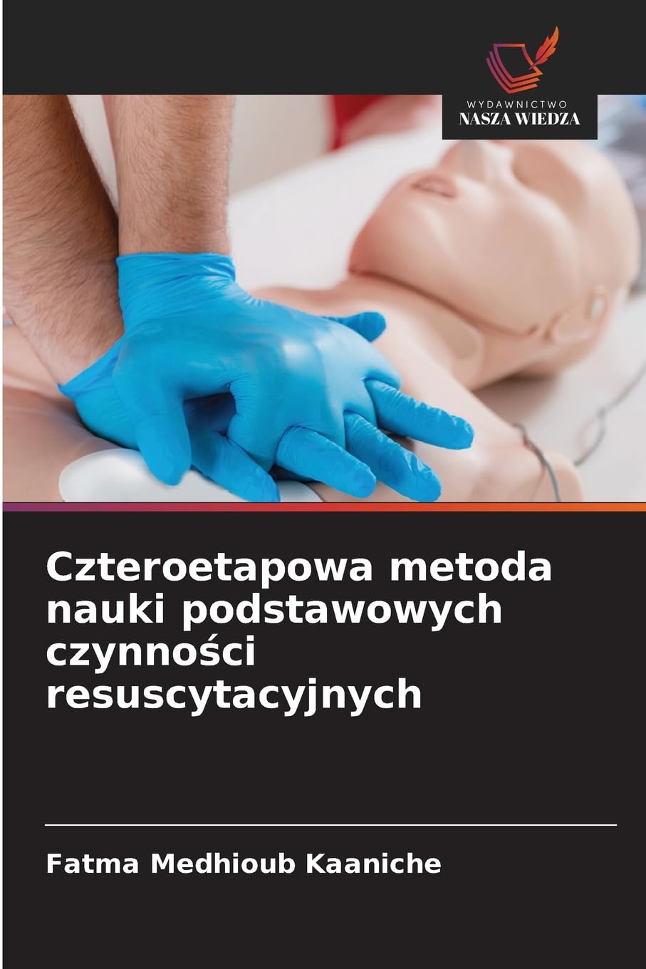 Czteroetapowa metoda nauki podstawowych czynno¿ci resuscytacyjnych Law