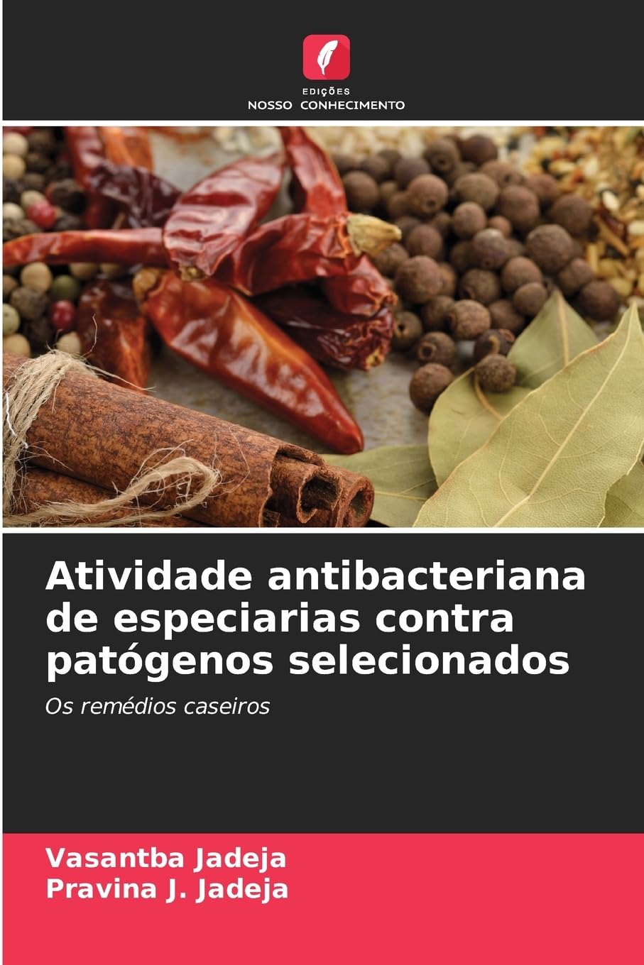 Atividade antibacteriana de especiarias contra patógenos selecionados Natural Sciences