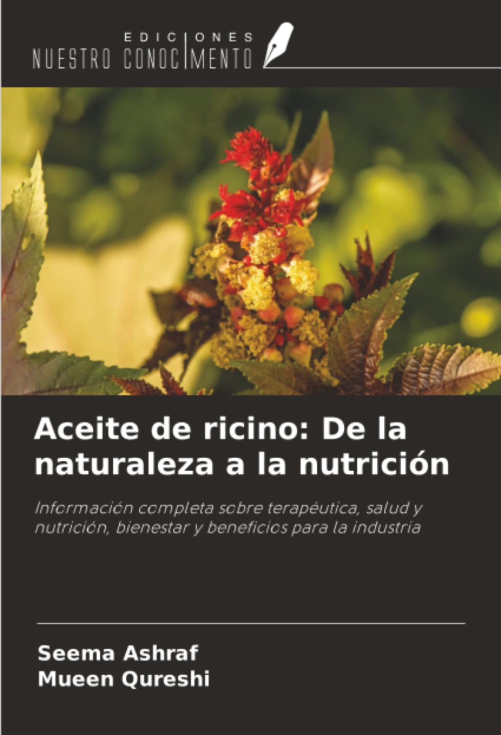 Aceite de ricino: De la naturaleza a la nutrición Business & Technology