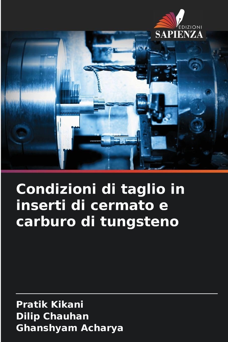 Condizioni di taglio in inserti di cermato e carburo di tungsteno Business & Technology