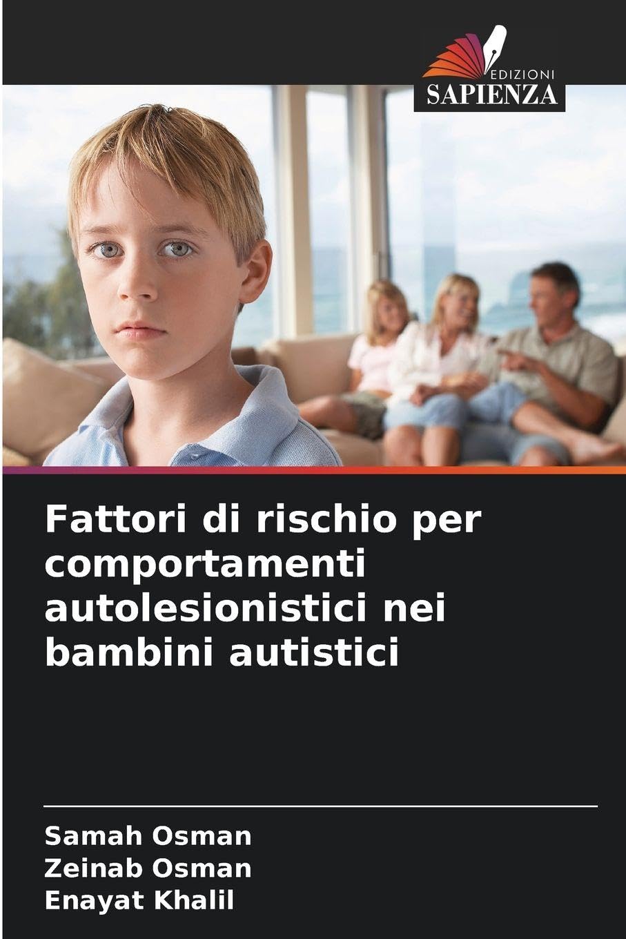 Fattori di rischio per comportamenti autolesionistici nei bambini autistici Psychology