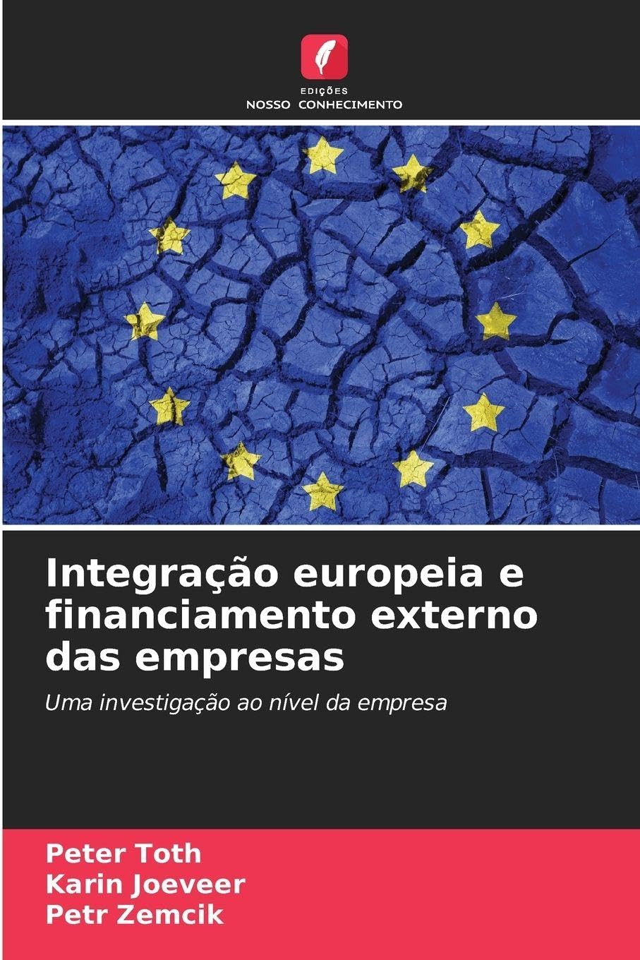 Integração europeia e financiamento externo das empresas Law
