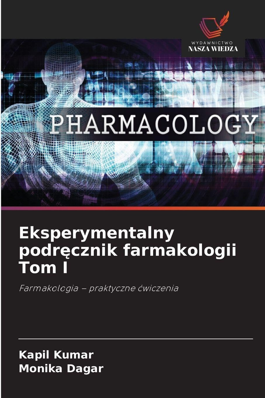 Eksperymentalny podr¿cznik farmakologii Tom I Medicine