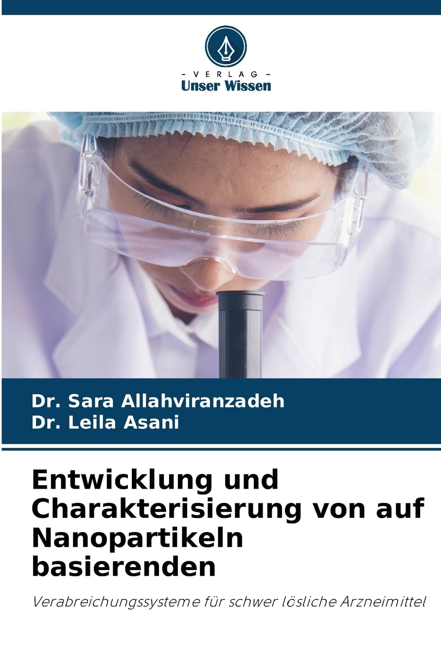 Entwicklung und Charakterisierung von auf Nanopartikeln basierenden Medicine
