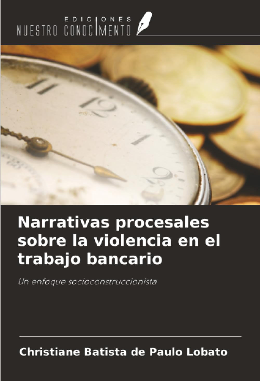 Narrativas procesales sobre la violencia en el trabajo bancario Law
