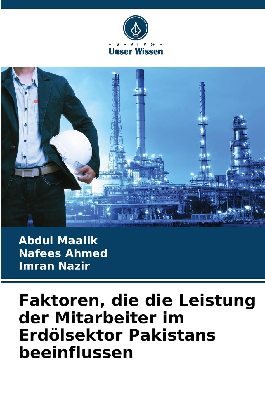 Faktoren, die die Leistung der Mitarbeiter im Erdölsektor Pakistans beeinflussen Law