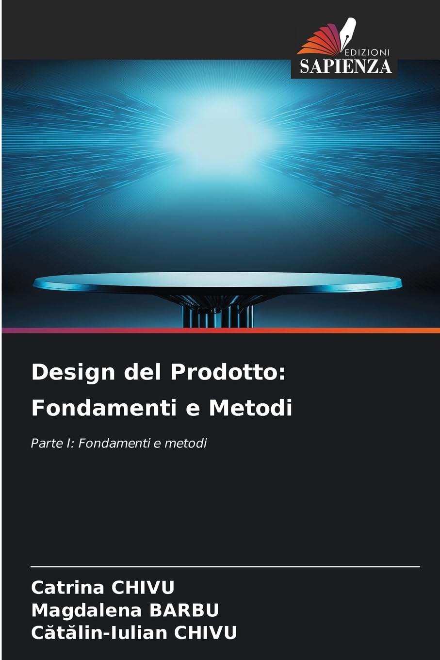 Design del Prodotto: Fondamenti e Metodi Business & Technology