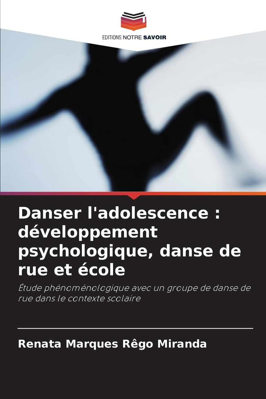 Danser l'adolescence : développement psychologique, danse de rue et école Psychology