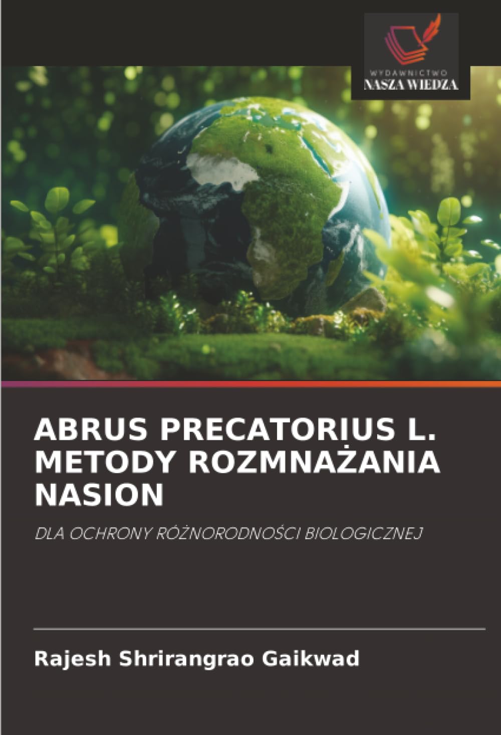 ABRUS PRECATORIUS L. METODY ROZMNA¿ANIA NASION Natural Sciences