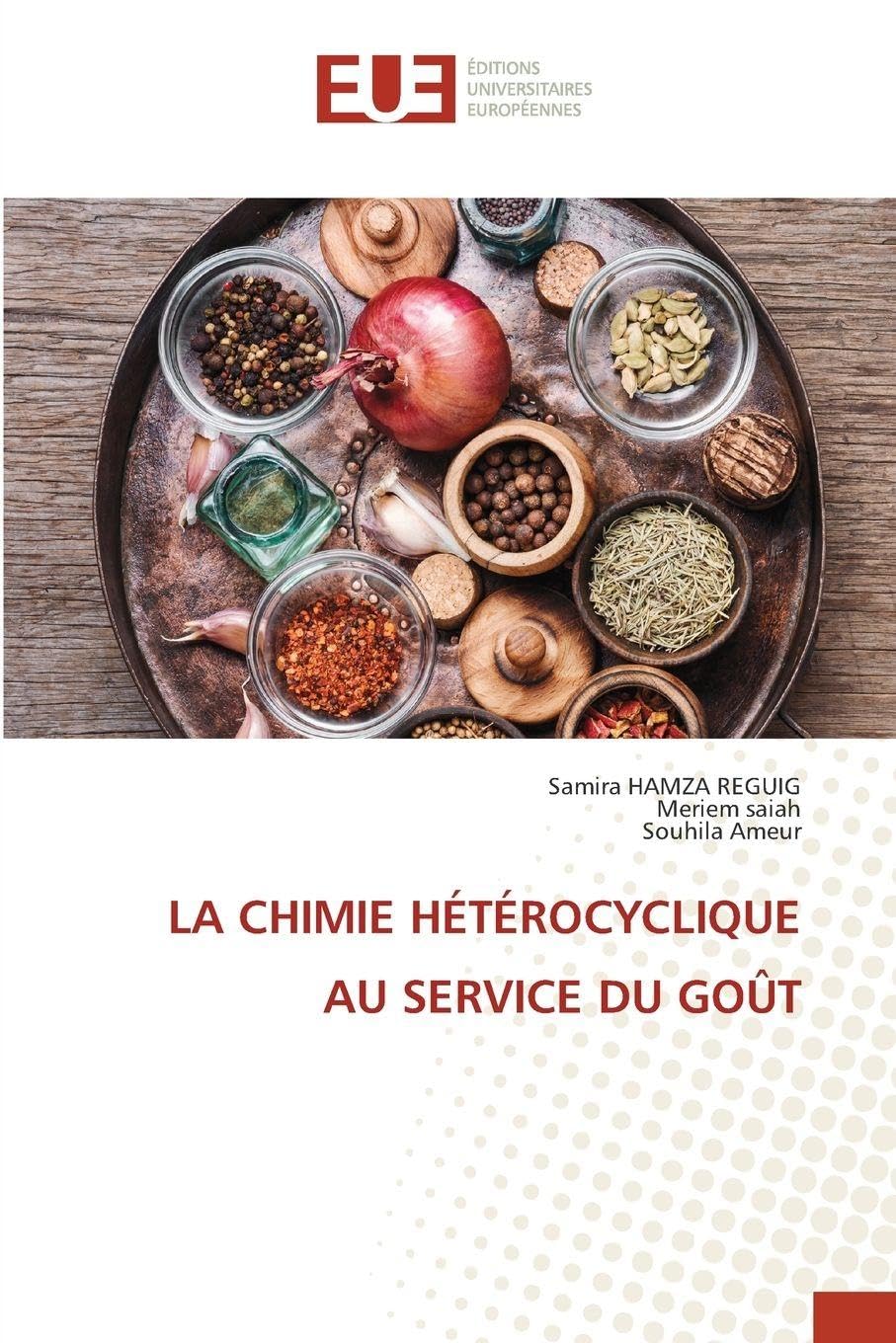LA CHIMIE HÉTÉROCYCLIQUE AU SERVICE DU GOÛT Natural Sciences