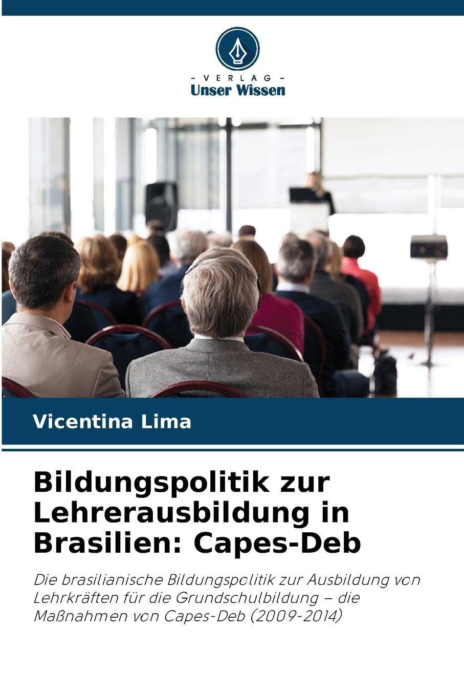 Bildungspolitik zur Lehrerausbildung in Brasilien: Capes-Deb Business, Finance & Career