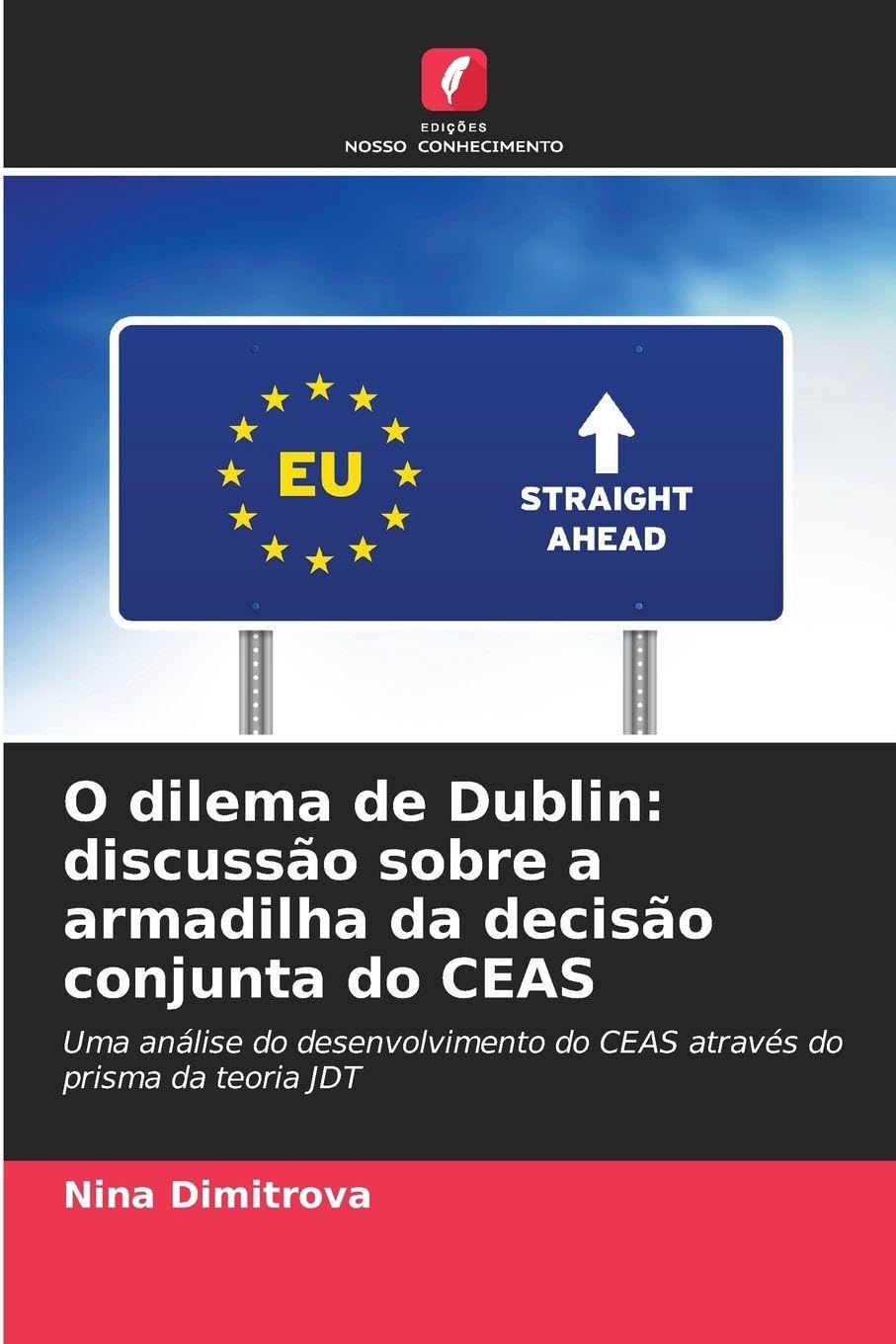 O dilema de Dublin: discussão sobre a armadilha da decisão conjunta do CEAS Law