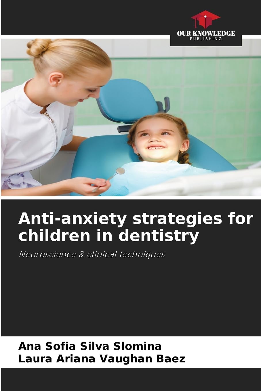 Anti-anxiety strategies for children in dentistry Medicine