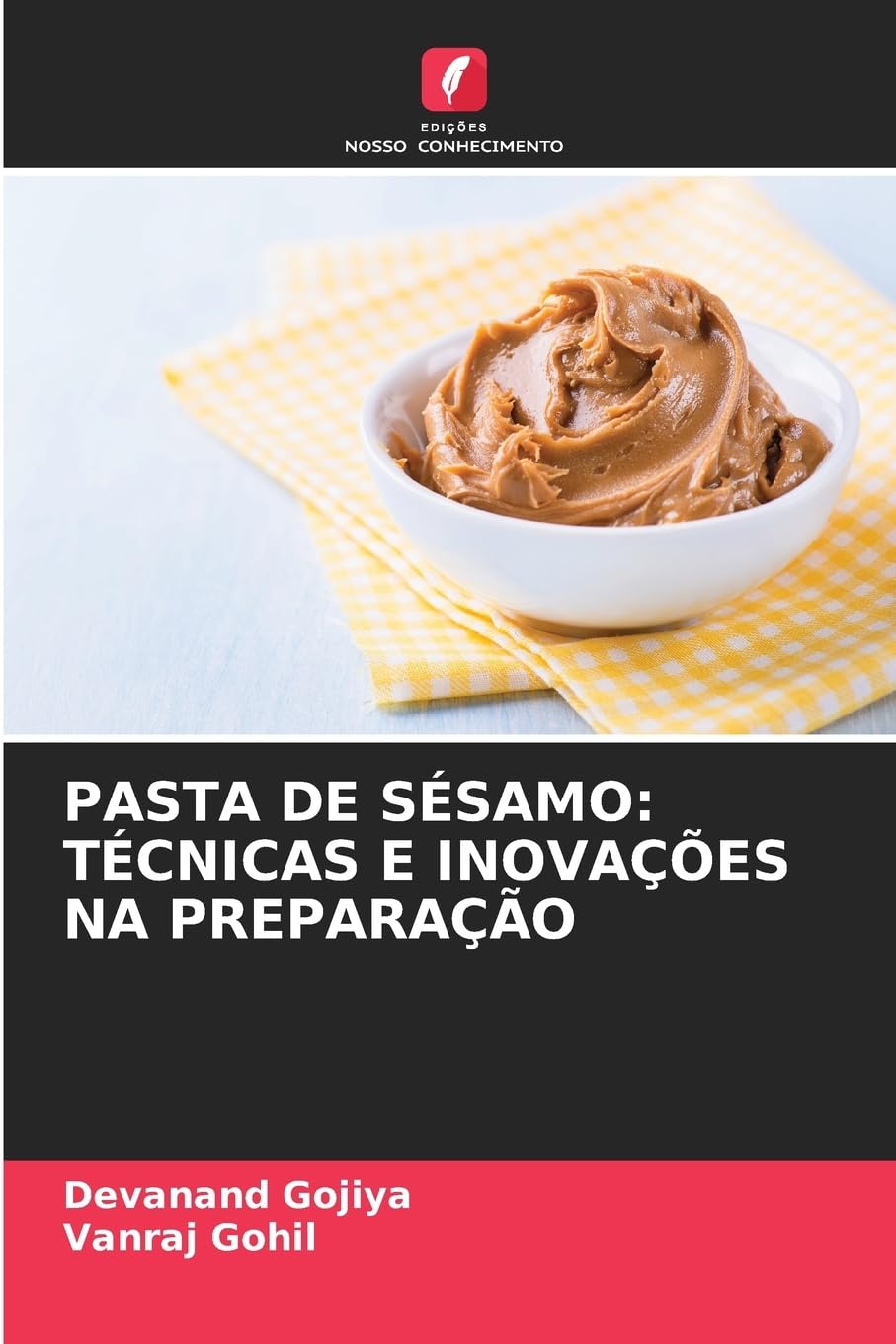 PASTA DE SÉSAMO: TÉCNICAS E INOVAÇÕES NA PREPARAÇÃO Natural Sciences