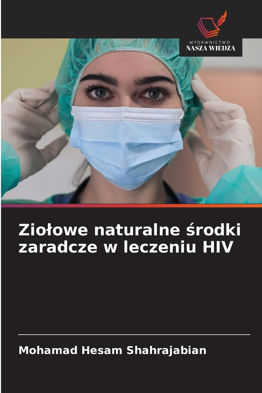Zio¿owe naturalne ¿rodki zaradcze w leczeniu HIV Natural Sciences