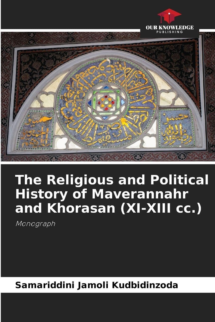 The Religious and Political History of Maverannahr and Khorasan (XI-XIII cc.) Natural Sciences