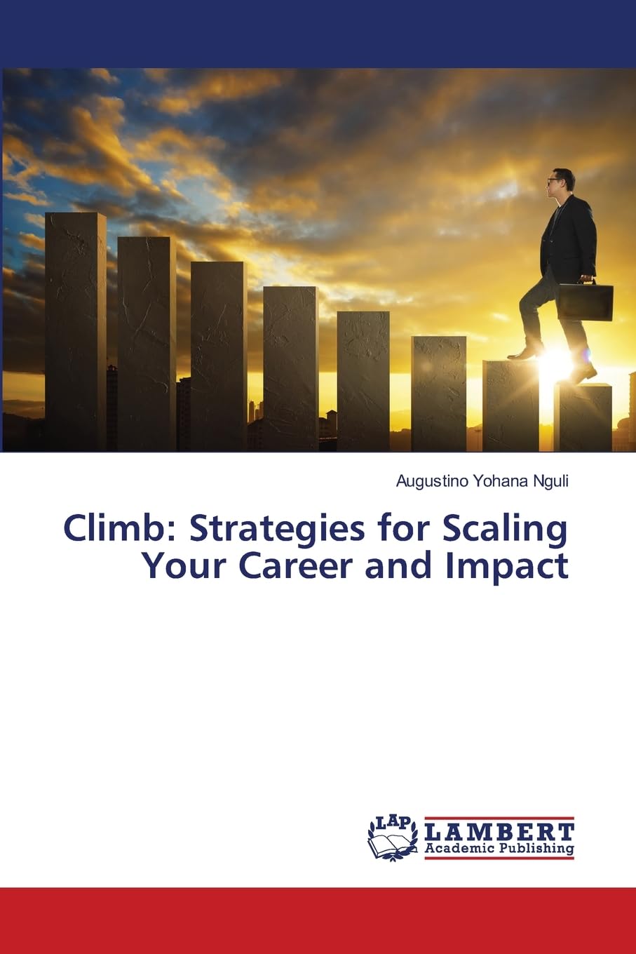 Climb: Strategies for Scaling Your Career and Impact Law