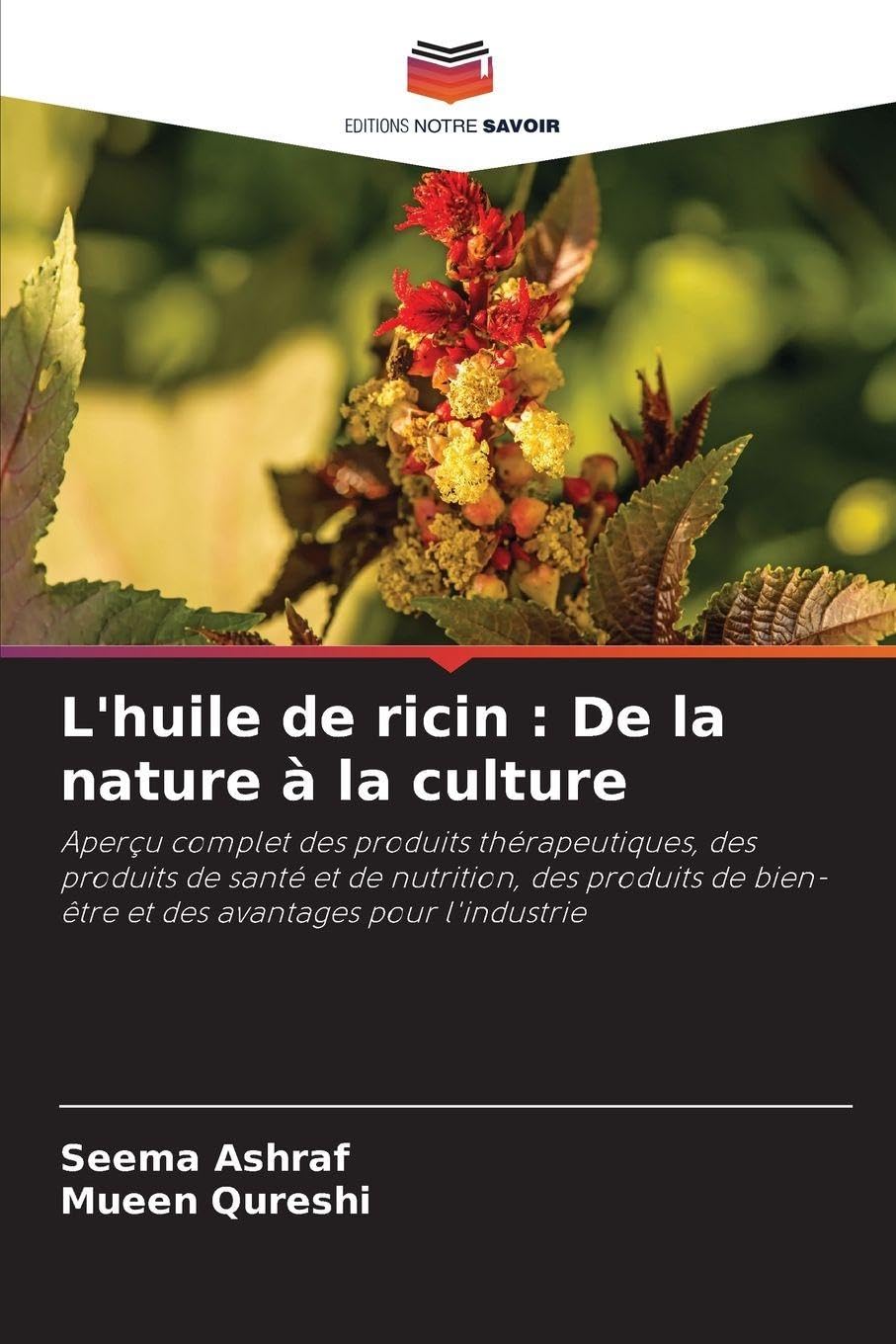 L'huile de ricin : De la nature à la culture Business & Technology