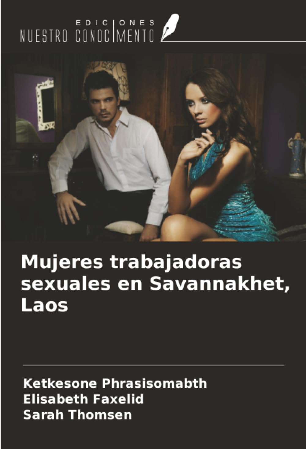 Mujeres trabajadoras sexuales en Savannakhet, Laos Law